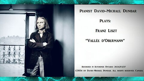 Franz Liszt Vallee d'Obermann pianist David-Michael Dunbar