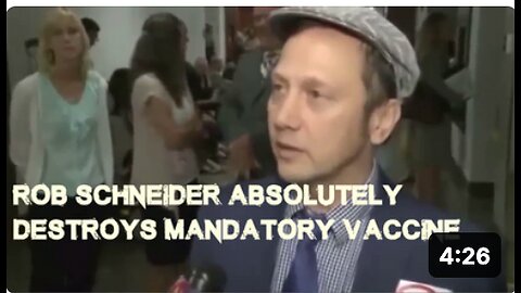 Rob Schneider Absolutely Destroys Mandatory Vaccine