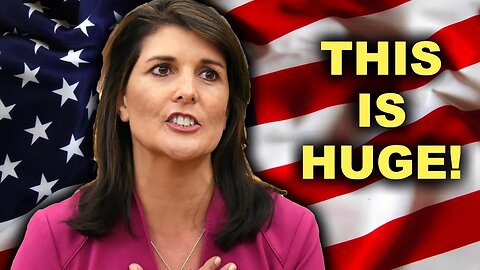 JUST IN: NIKKI HALEY SHOCKS THE WORLD!