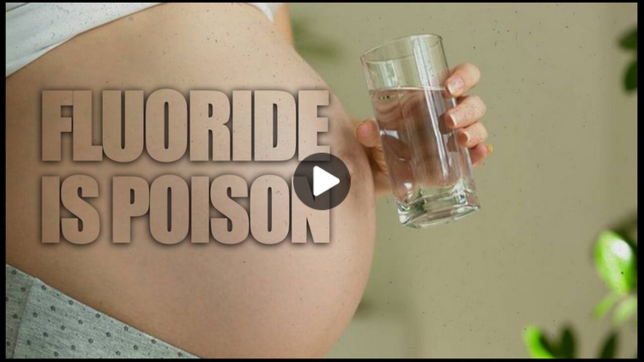 Fluoride In Pregnancy Harms Child’s Brain Development