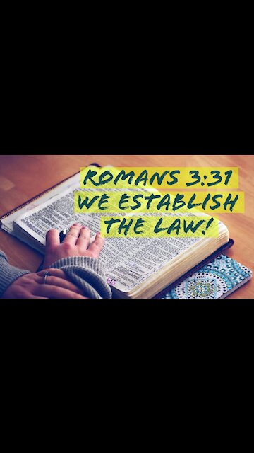 We Establish the Law (Romans 3:31)