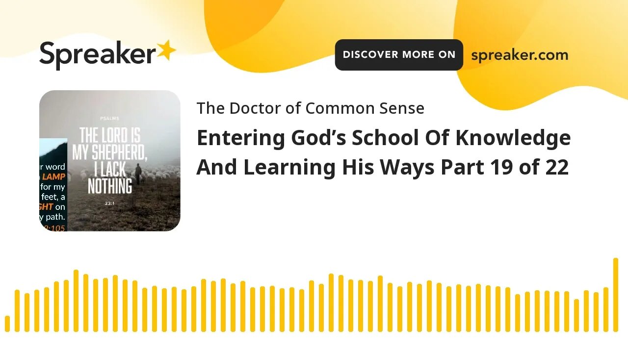 Entering God’s School Of Knowledge And Learning His Ways Part 19 of 22