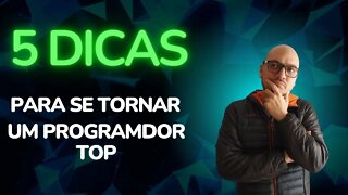 COMO SE TORNAR UM PROGRAMADOR PROFISSIONAL COM ESSAS 5 DICAS
