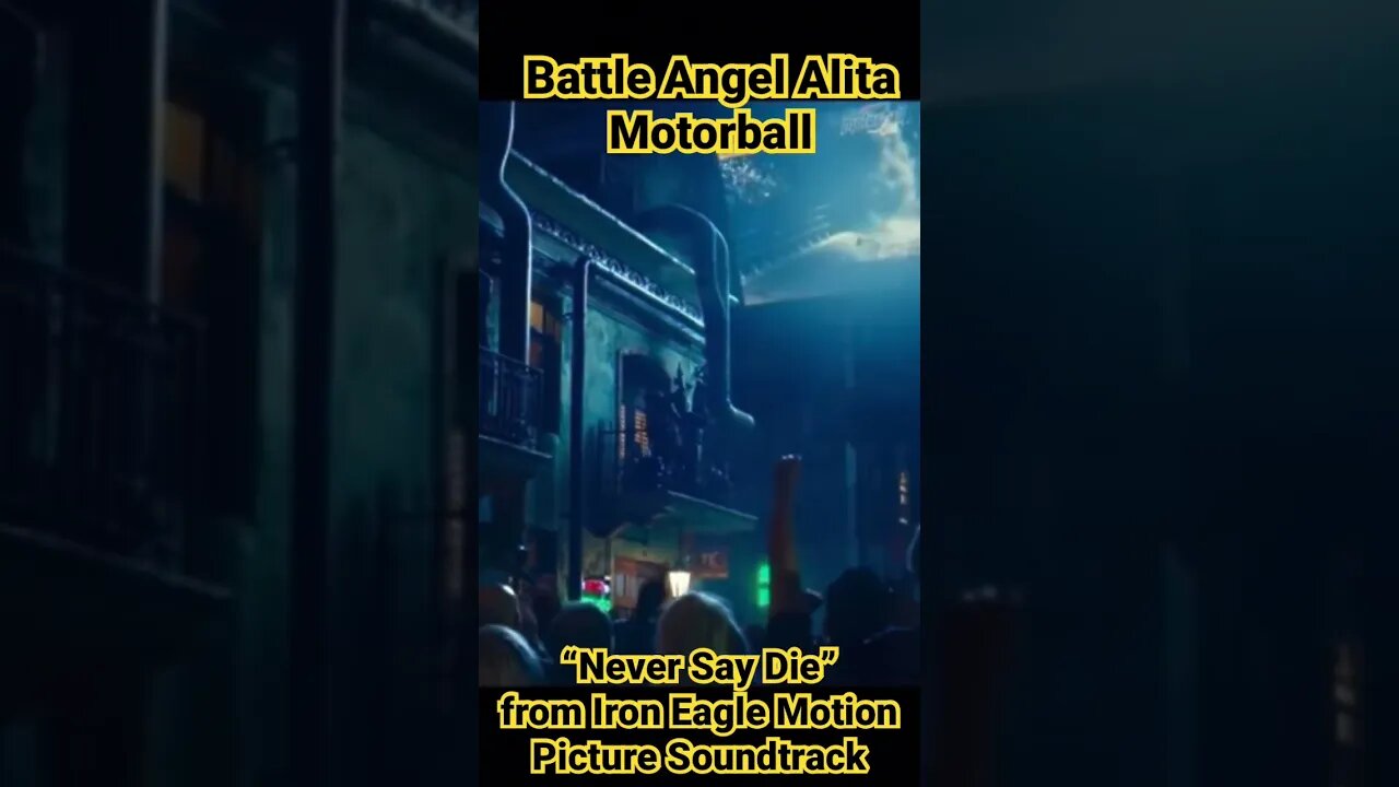 Battle Angel Alita: Motorball “Never Say Die” from Iron Eagle #alitaarmy #kaosnova #alitasequel