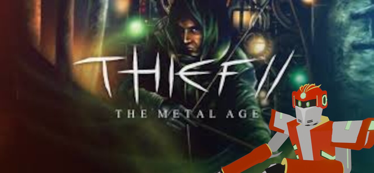 thief 2: the metal age first time playthrough part 2