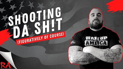 Let's Shoot Some Sh!t