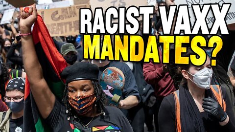 BLM Says Vaccine Mandates are RACIST