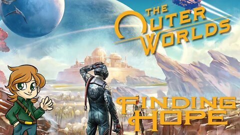 Upon Emerald Shores We Arrive | The Outer Worlds Episode 1