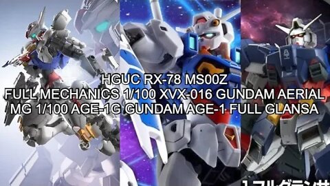 HGUC RX-78 MS00ZFULL MECHANICS 1/100 XVX-016 GUNDAM AERIAL MG 1/100 AGE-1G GUNDAM AGE-1 FULL GLANSA