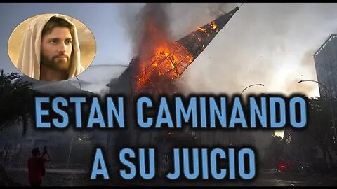 ESTAN CAMINANDO A SU JUICIO - JESUCRISTO REY A DANIEL DE MARÍA