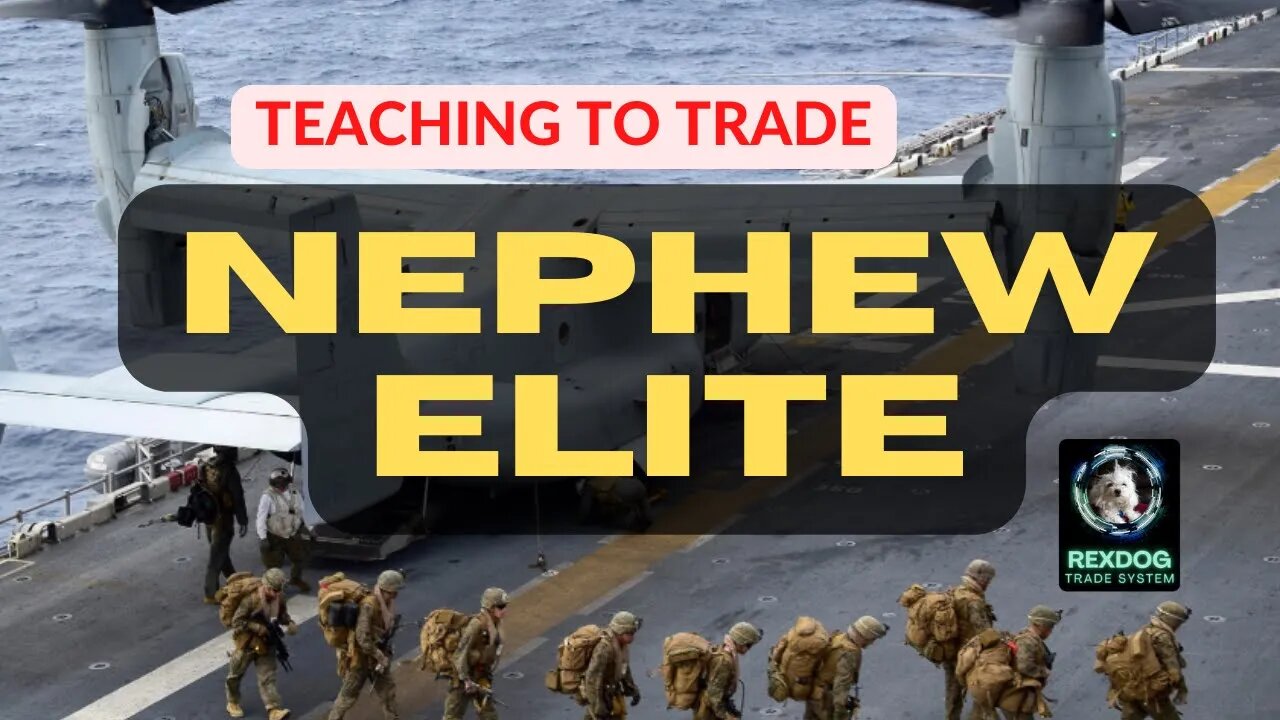 Teaching My Marine Nephew to Trade - Intro (Nephew Elite)