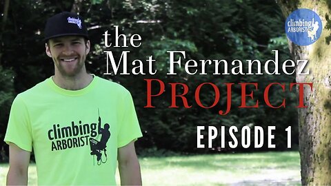 the MAT FERNANDEZ PROJECT episode 1 : Meet Mat, and see his first work climb attempt