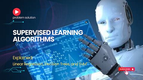 Master Supervised Learning Algorithms: Linear Regression, Decision Trees, & SVM Explained!
