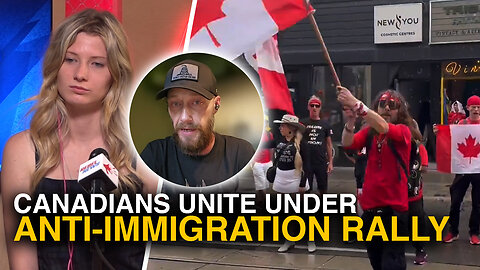 ‘Canada First’ leader on growing opposition to mass immigration