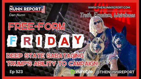[Ep 523] Free Form Friday: Trump Campaign Sabotage, Zelenskyy, Southern Border