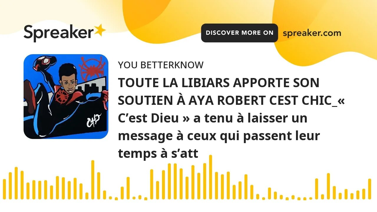 TOUTE LA LIBIARS APPORTE SON SOUTIEN À AYA ROBERT CEST CHIC_« C’est Dieu » a tenu à laisser un messa