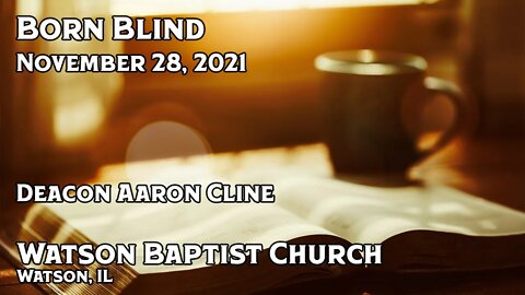 2021 11 28 Born Blind