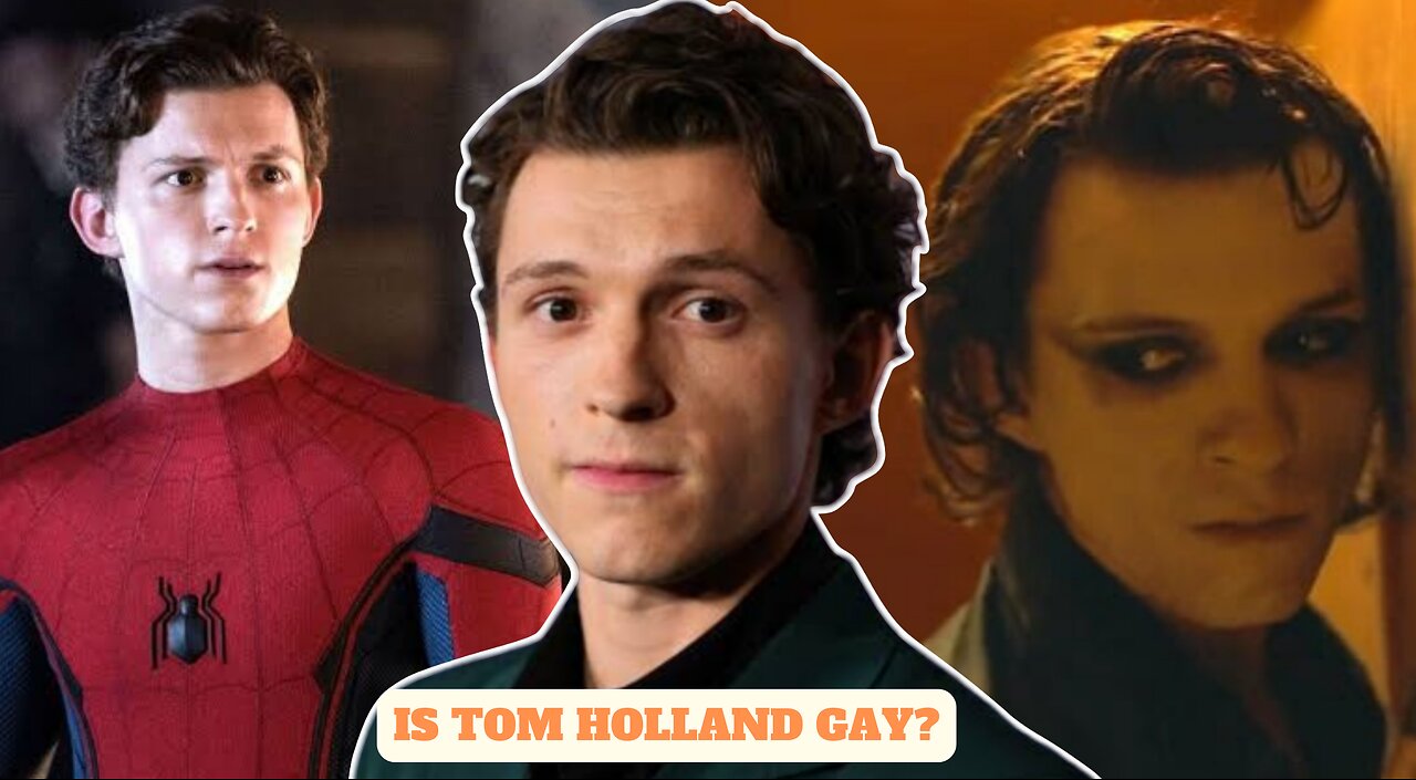 Is Tom Holland Gay: The Truth Behind His Crowded Room Gay Scene #TomHollandgayCrowdedroomgayscene