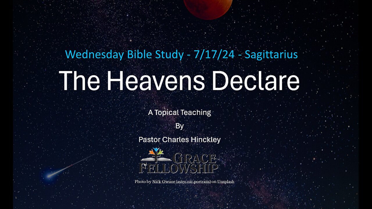 The Heavens Declare: Sagittarius - 7.17.24