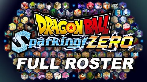 Dragonball Sparking Zero Full Roster!