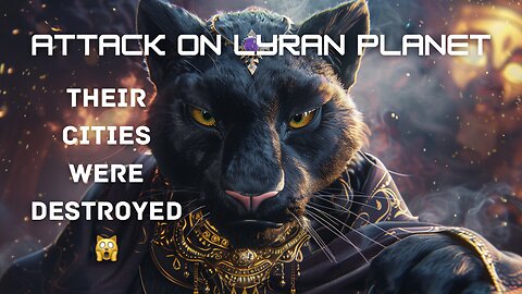 Attack On Lyran Urmah Planet: SCHH Past Life Regression