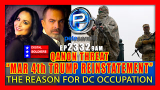 EP 2332-9AM “March 4th Trump Reinstatement” QAnon Threat Is The Reason For DC Occupation
