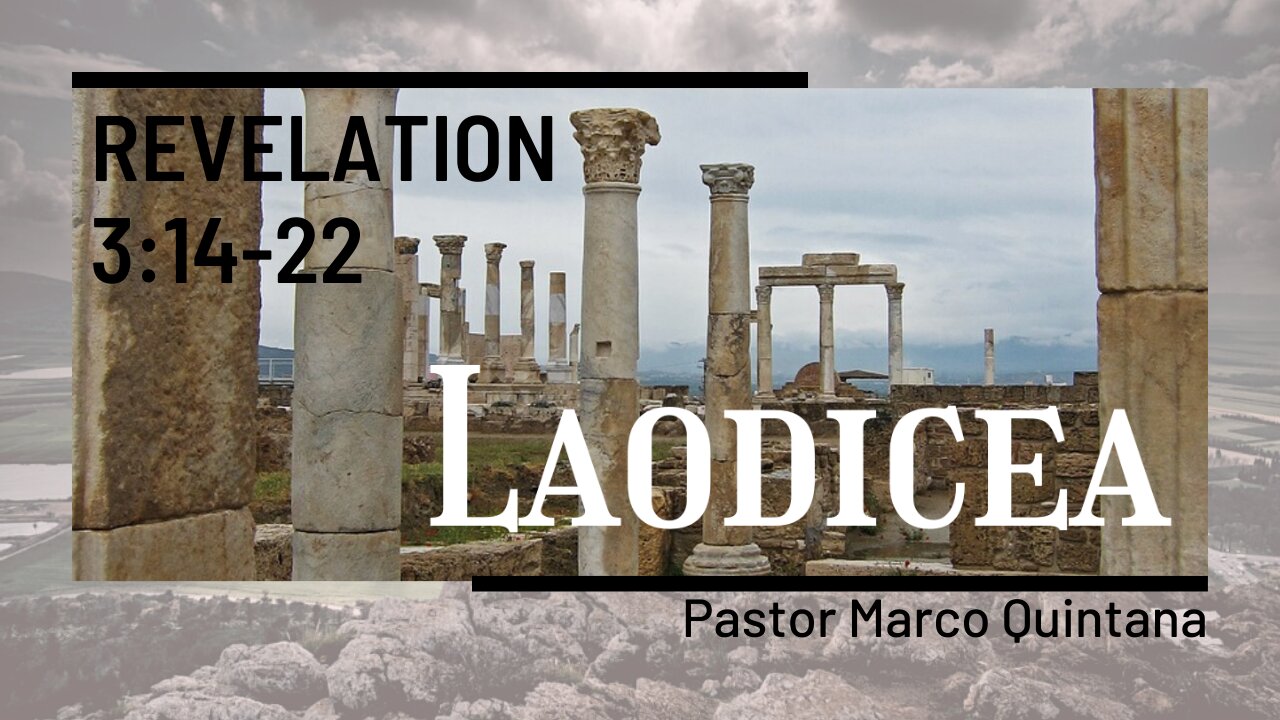 Revelation 3:14-22 Laodicea