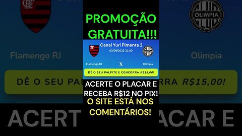 FLAMENGO X OLIMPIA: Acerte o placar grátis e receba 12 reais via PIX