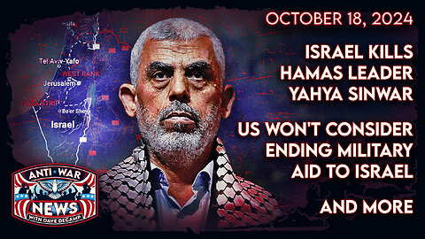 Israel Kills Hamas Leader Sinwar, US Won't Consider Ending Military Aid to Israel, and More
