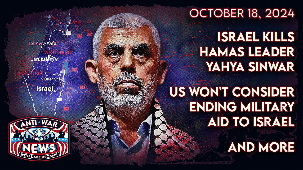 Israel Kills Hamas Leader Sinwar, US Won't Consider Ending Military Aid to Israel, and More