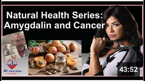 NATURAL HEALTH SERIES: APRICOT SEEDS, AMYGDALIN AND CANCER