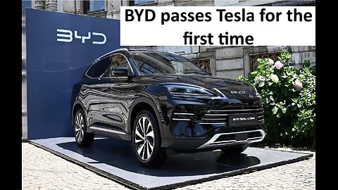 BYD passes Tesla for first time