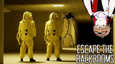 【Escape the Backrooms】I Got Lost In the Backrooms