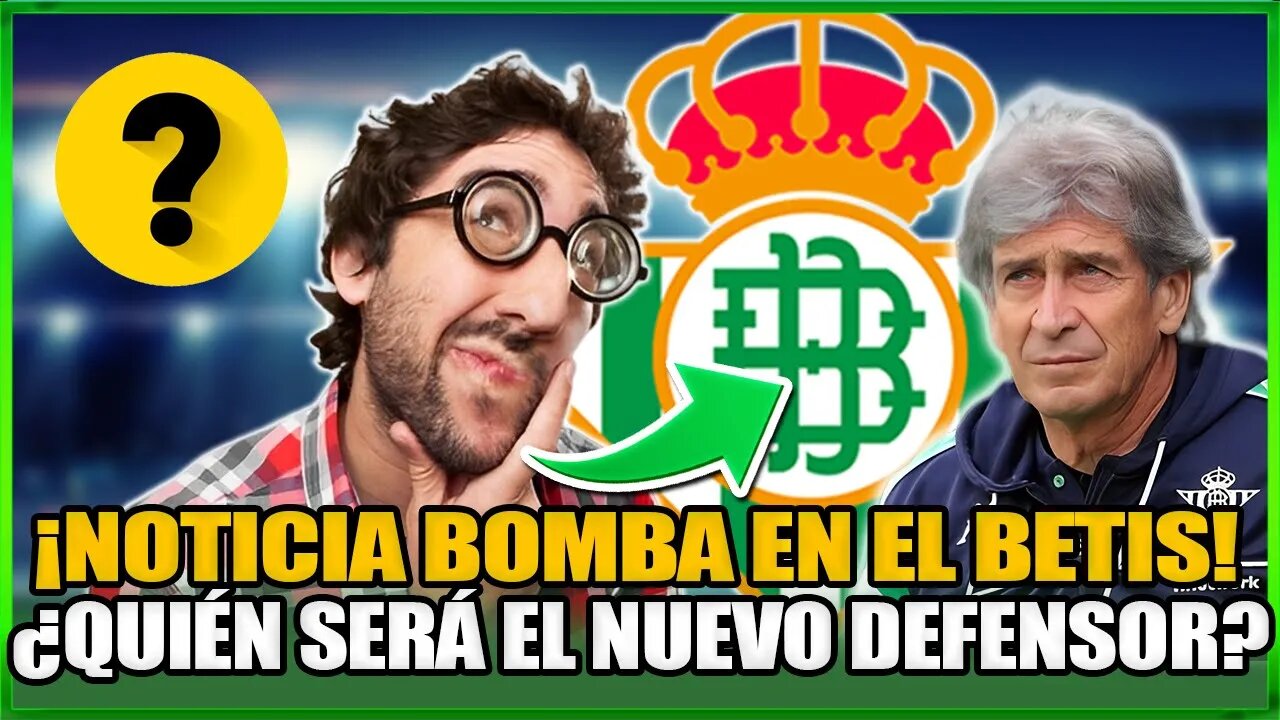 💣¡BOMBA!¡EL BETIS SACUDE EL MERCADO CON UN FICHAJE ESTELAR EN DEFENSA!¡MANUEL PELLEGRINI!BETIS HOY