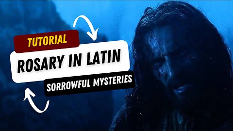 Rosary in Latin + Sorrowful Mysteries