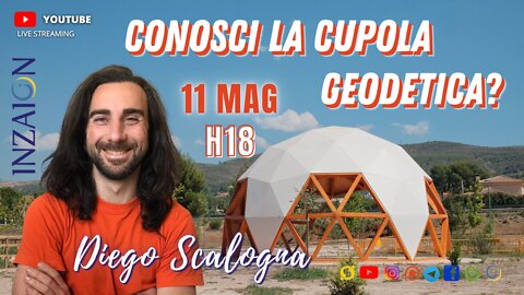 CONOSCI LA CUPOLA GEODETICA? Diego Scalogna - Laura Bianco