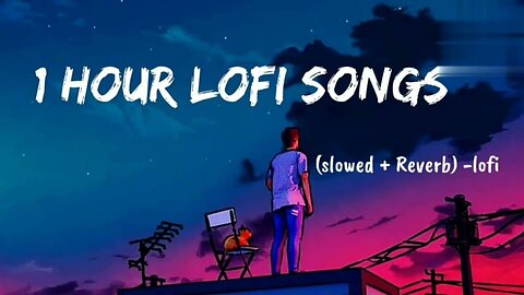 1 Hour Of Pure Lofi | Metro Version | Arijit Singh lofi To Travel/Study/Drive/Chill/Relaxing/Peace