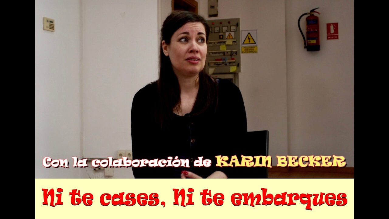 NI te cases ni te embarques, con Karin Becker