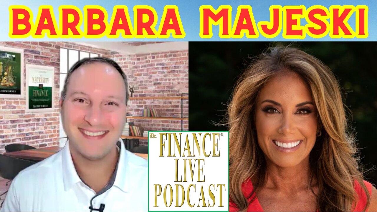 Dr. Finance Live Podcast Episode 92 - Barbara Majeski Interview - TV Celebrity - Entrepreneur