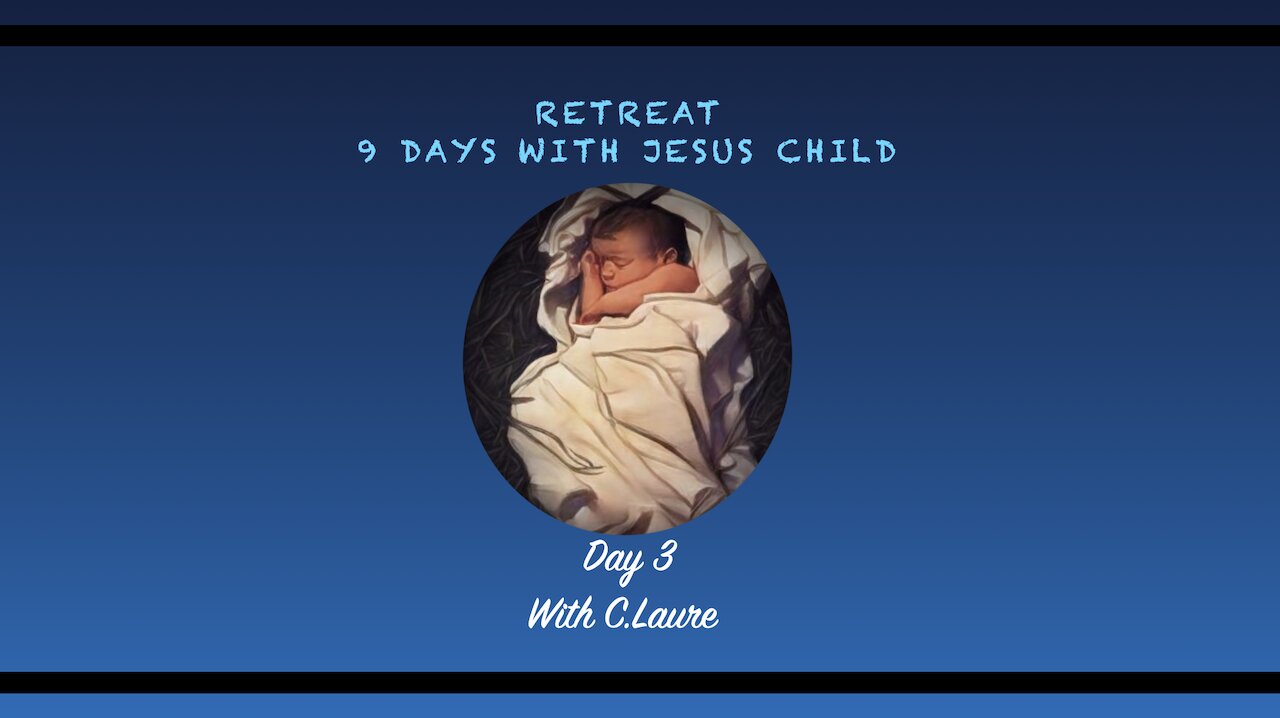 RETREAT - DAY 3 - Reflecting on the Shepherds' calling to meet Jesus Child