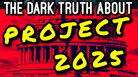 Disturbing Truth About Project 2025