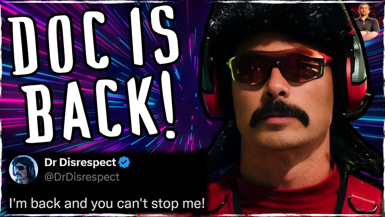 Dr. Disrespect RETURNS and Sets the Record Straight...