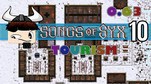 Songs Of Syx - Tourism V63 ▶ Gameplay / Let's Play ◀ Episode 10