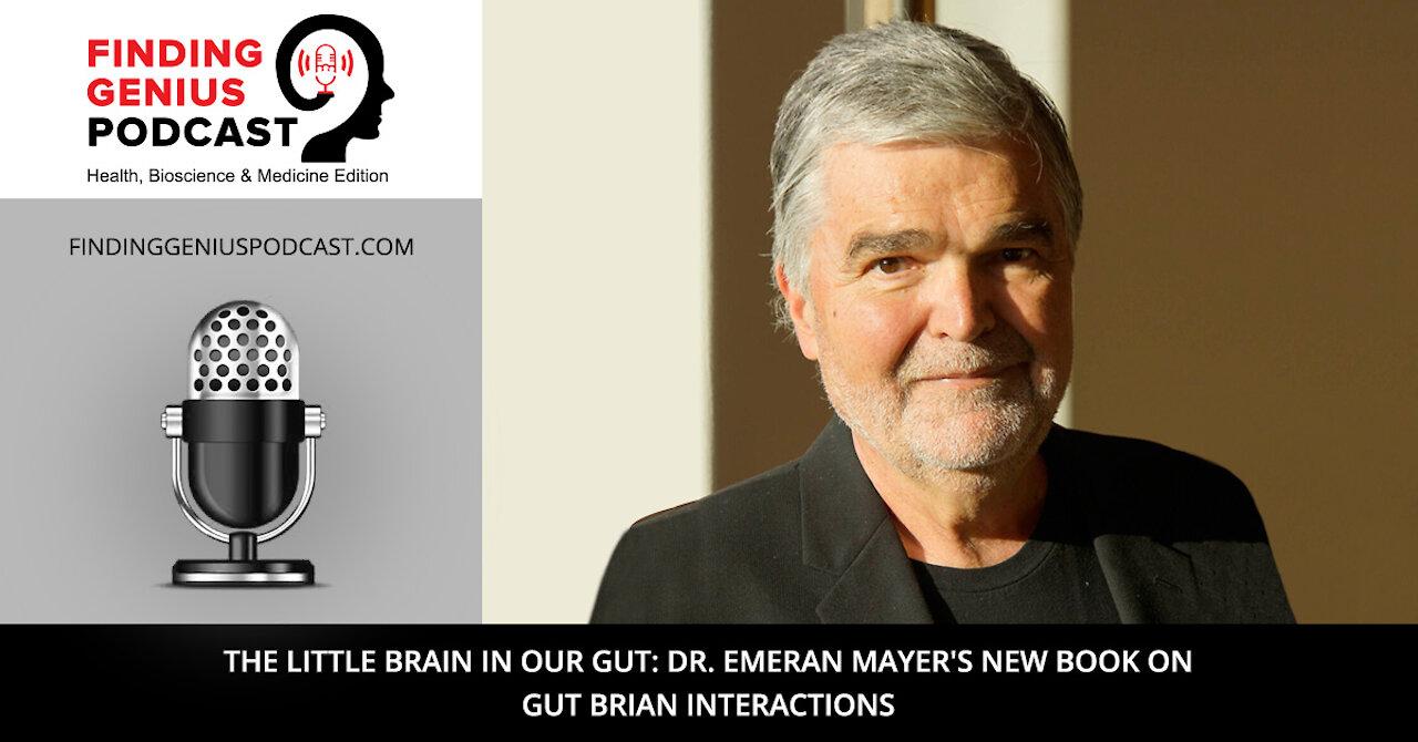 Dr. Emeran Mayer's New Book on Gut Brian Interactions