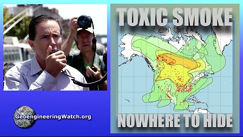 Toxic Smoke: Nowhere To Hide. Geoengineering Watch Global Alert News, July 13, 2024, #466