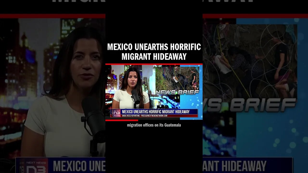 Mexico Unearths Horrific Migrant Hideaway