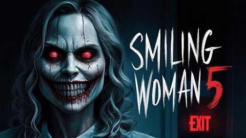 Smiling Woman 5 | Short Horror Film