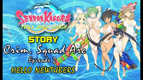 Senran Kaguara: Peach Beach Splash - Crimson Squad Arc | Episode 2: Hello Newtubers