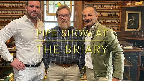 Pipe Show at The Briary