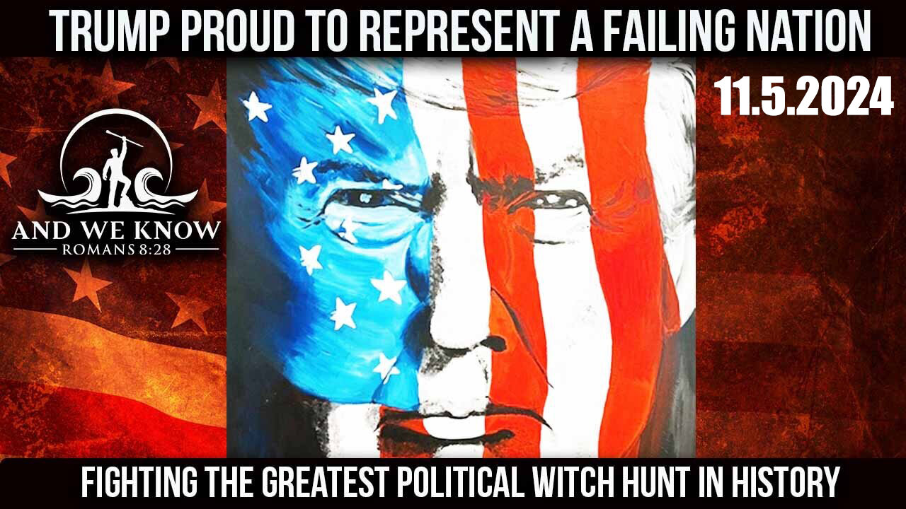 And We Know 11.5.2024 Trump will WIN; ELECTION Rigging, Ready to Take